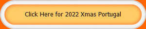 Click Here for 2022 Xmas Portugal